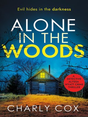 cover image of Alone in the Woods